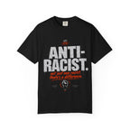 Anti - Racist T-shirt