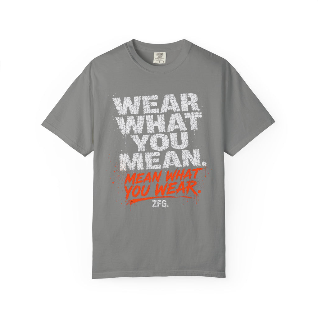 Wear What You Mean T-shirt