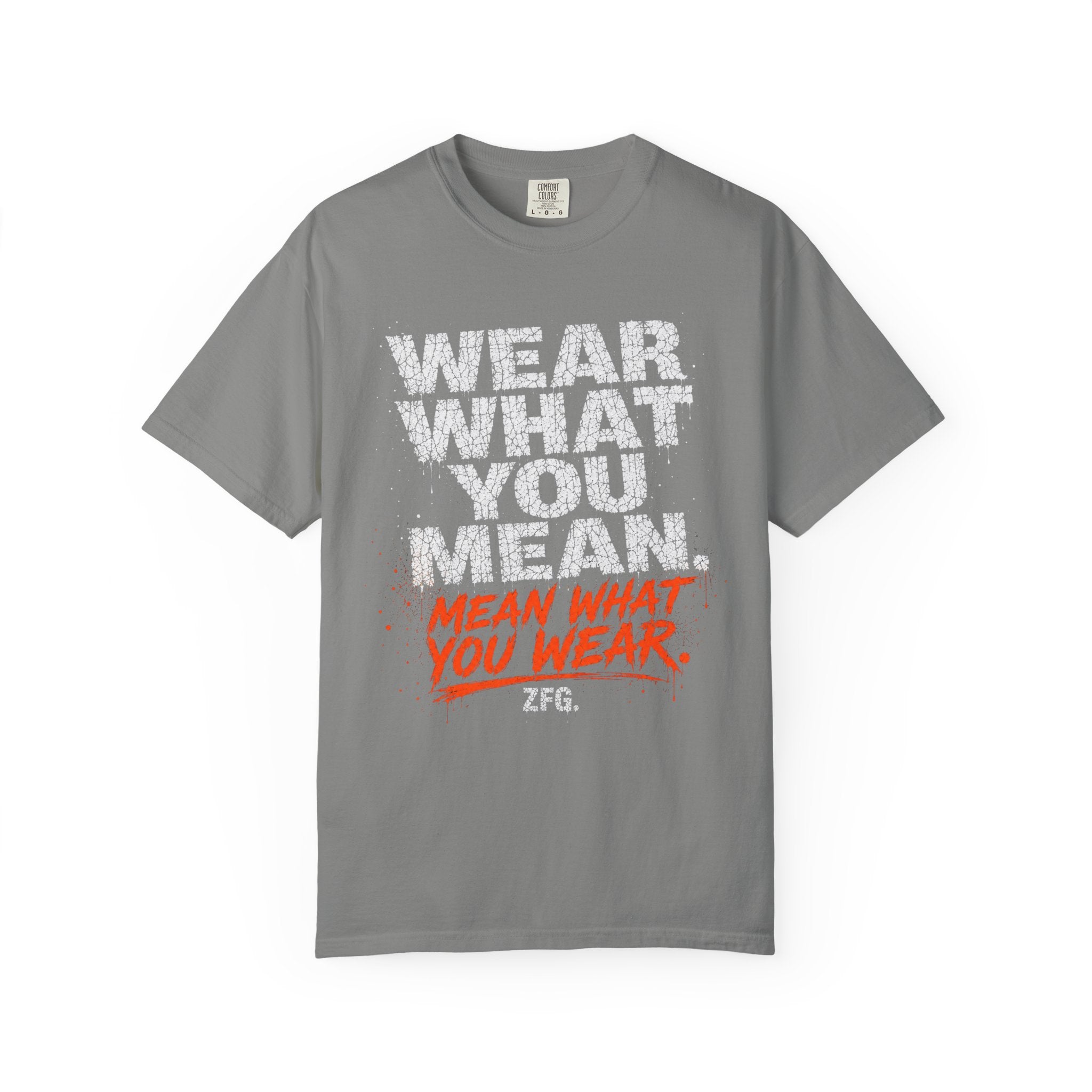 Wear What You Mean T-shirt
