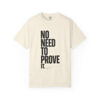No Need T-shirt