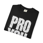 Pro You T-shirt