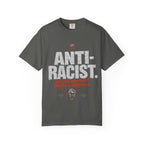 Anti - Racist T-shirt