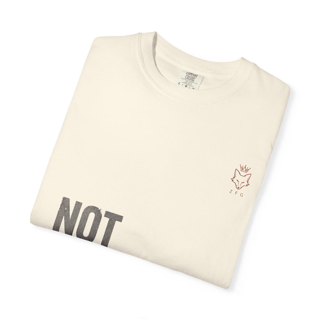 Not For Everyone T-shirt