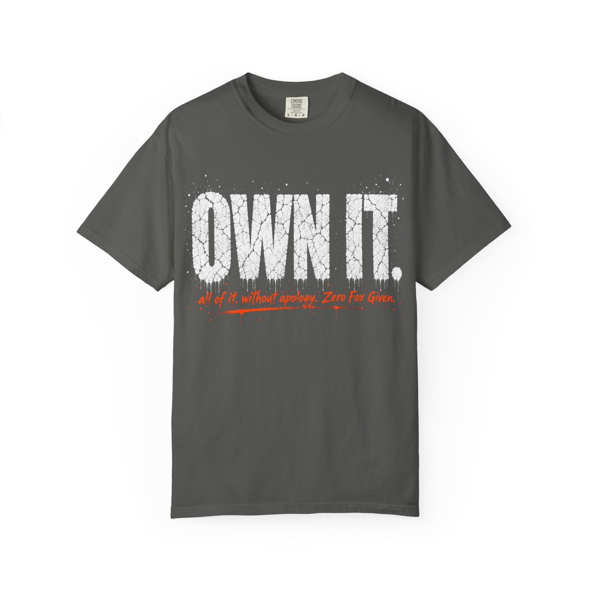 Own It T-shirt