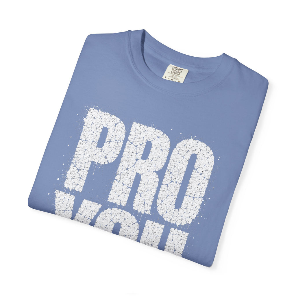 Pro You T-shirt