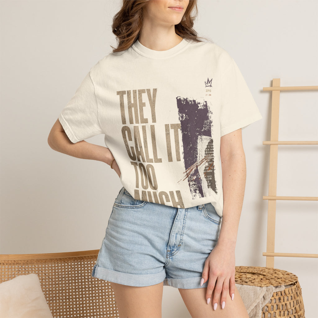 Too Much T-shirt