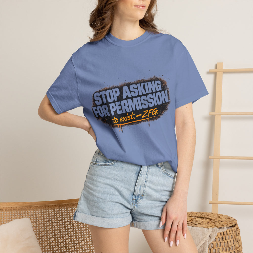 Stop Asking T-shirt