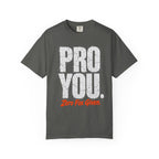 Pro You T-shirt