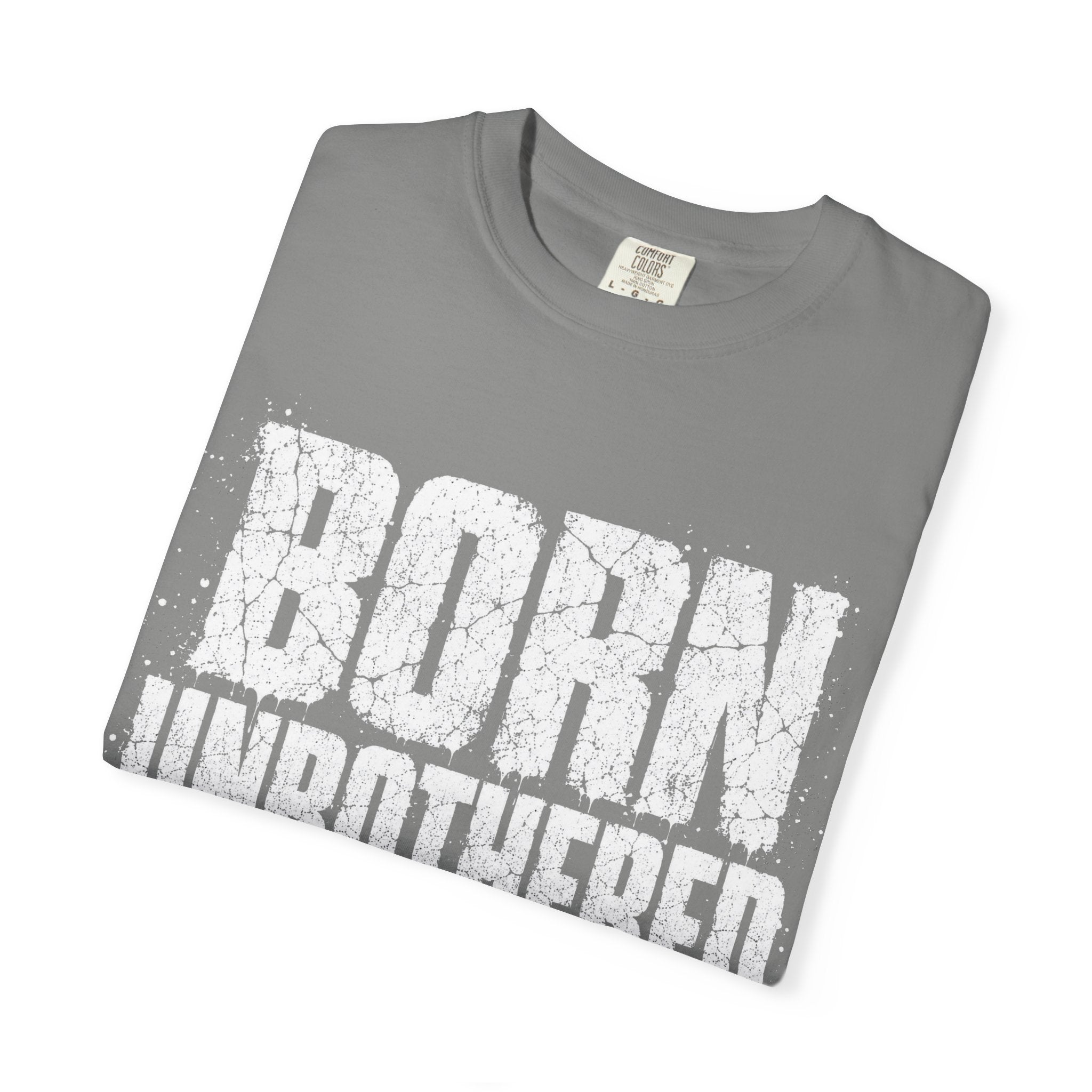 Born Unbothered T-shirt
