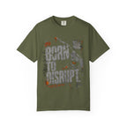 Born to Disrupt T-shirt