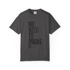 No Need T-shirt