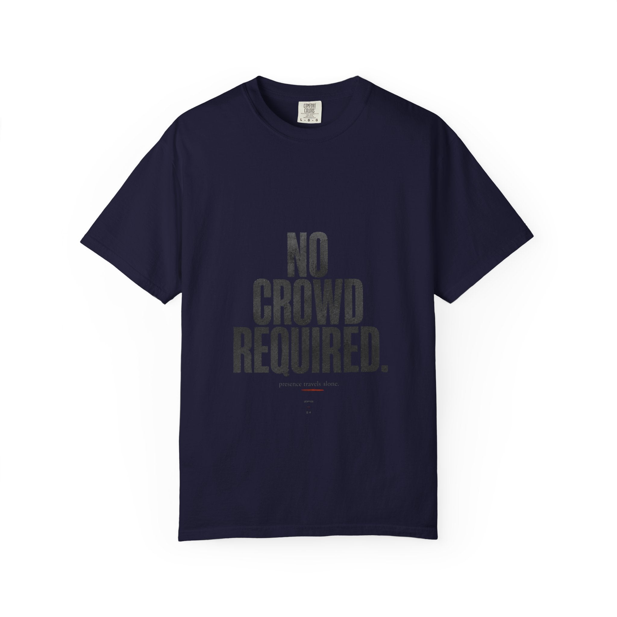 No Crowed T-shirt