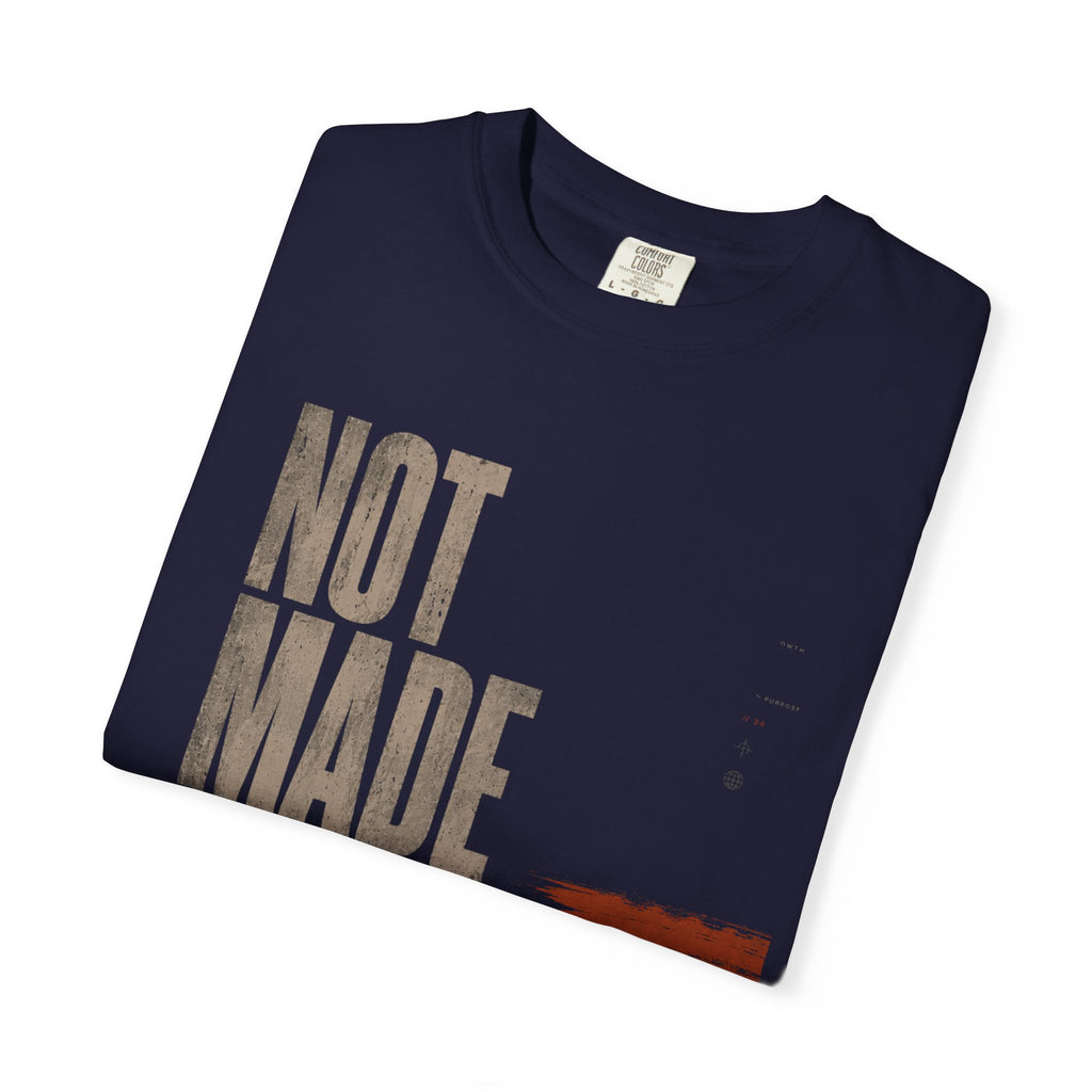 Not Made T-shirt