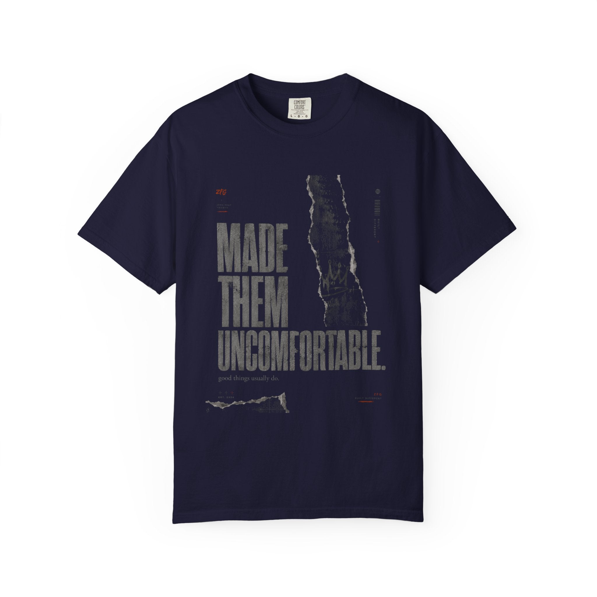 Made Them Uncomfortable T-shirt