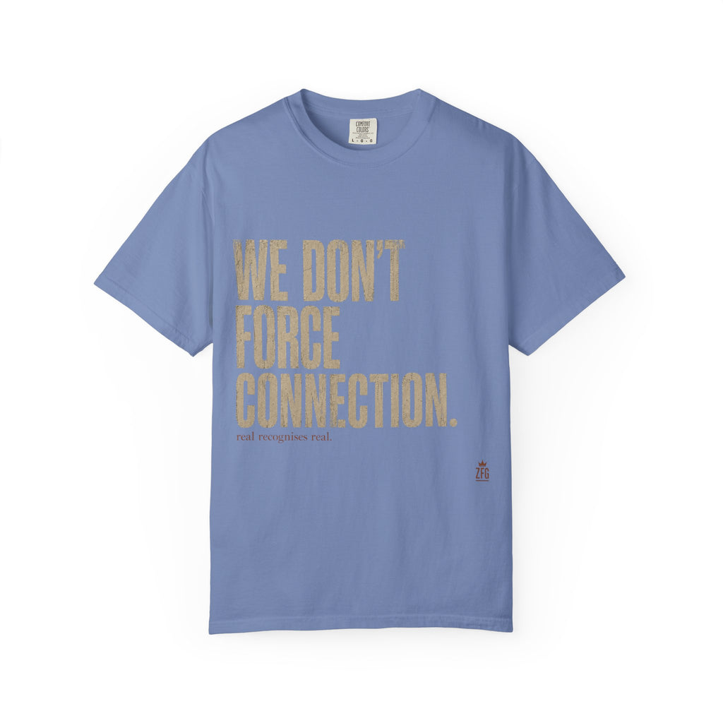 Don't Force T-shirt