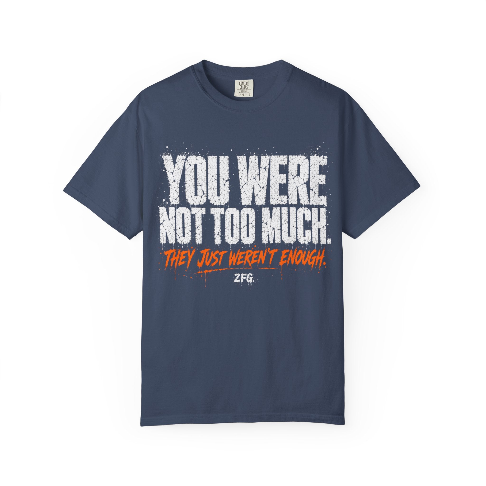 Too Much T-shirt