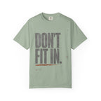 Don't Fit In T-shirt