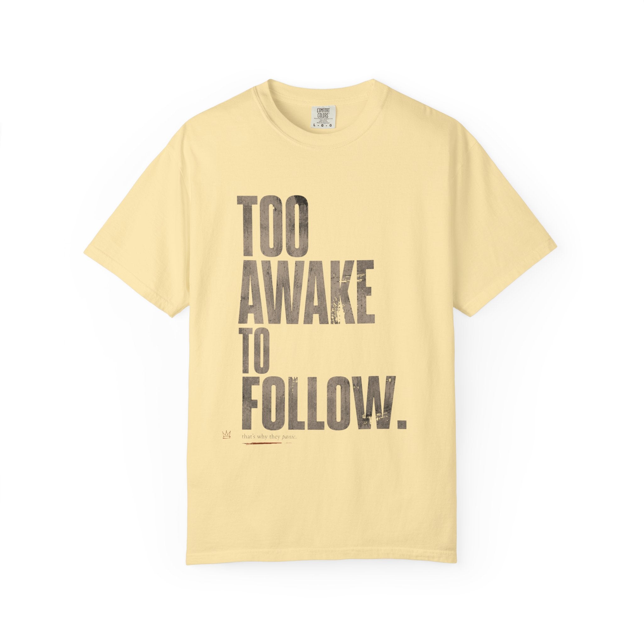 Too Awake T-shirt