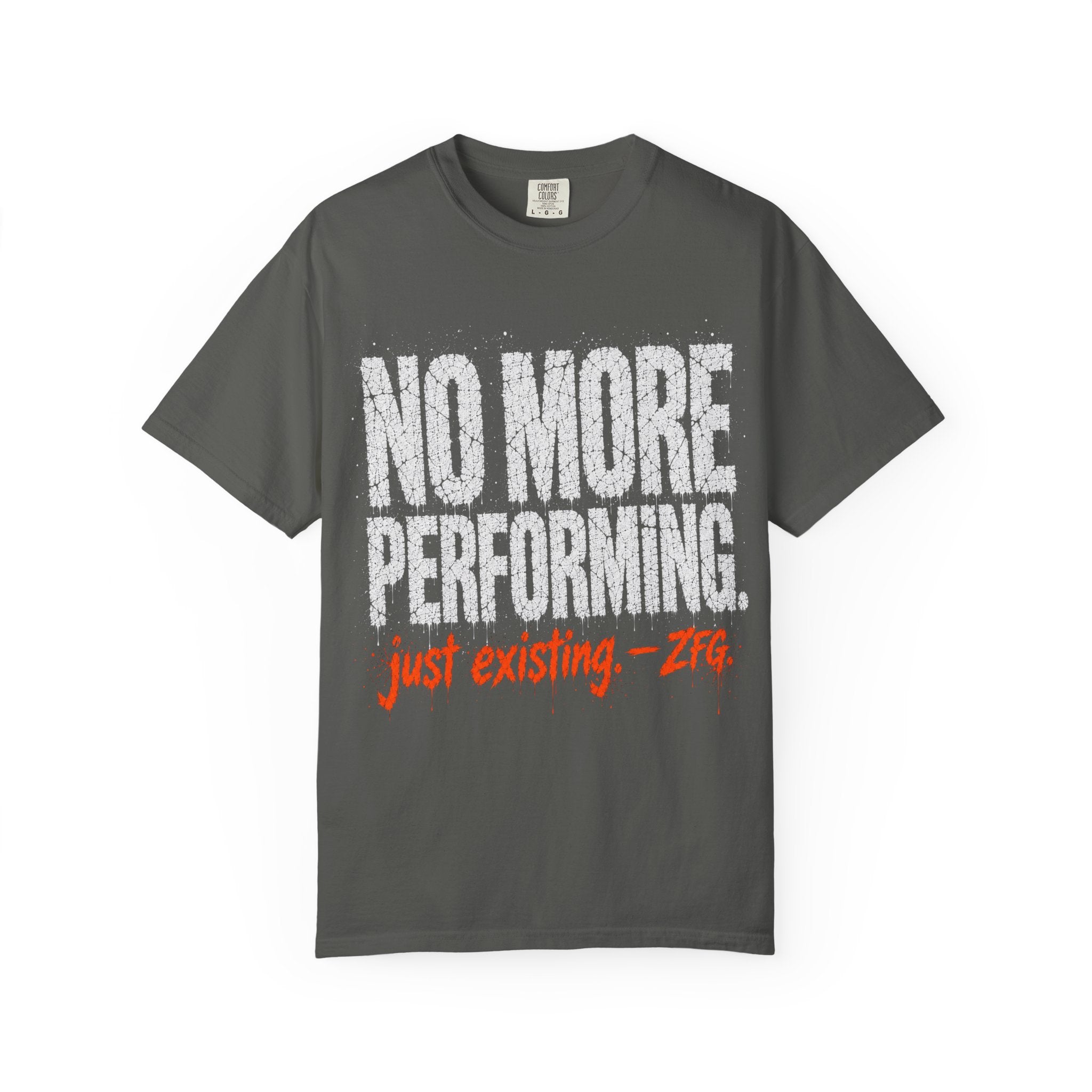 No More Performing T-shirt
