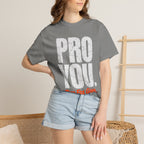 Pro You T-shirt