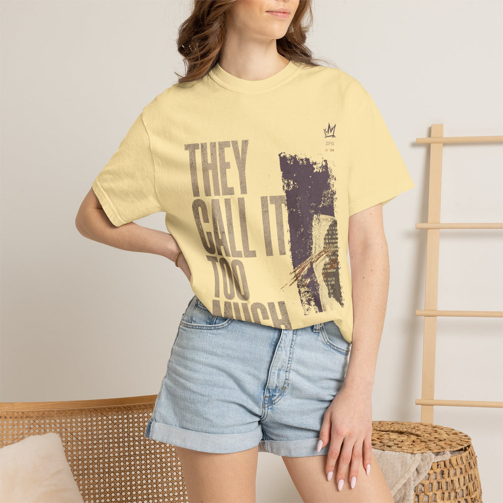 Too Much T-shirt