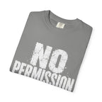 No Permission T-shirt
