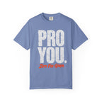 Pro You T-shirt