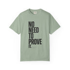 No Need T-shirt