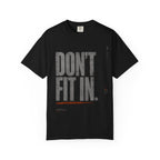 Don't Fit In T-shirt