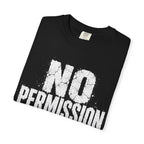 No Permission T-shirt