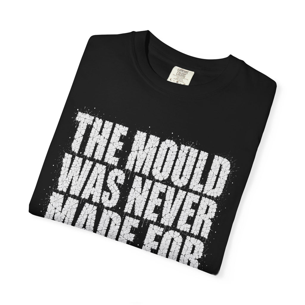 Made For You T-shirt