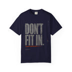 Don't Fit In T-shirt