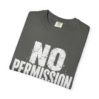 No Permission T-shirt