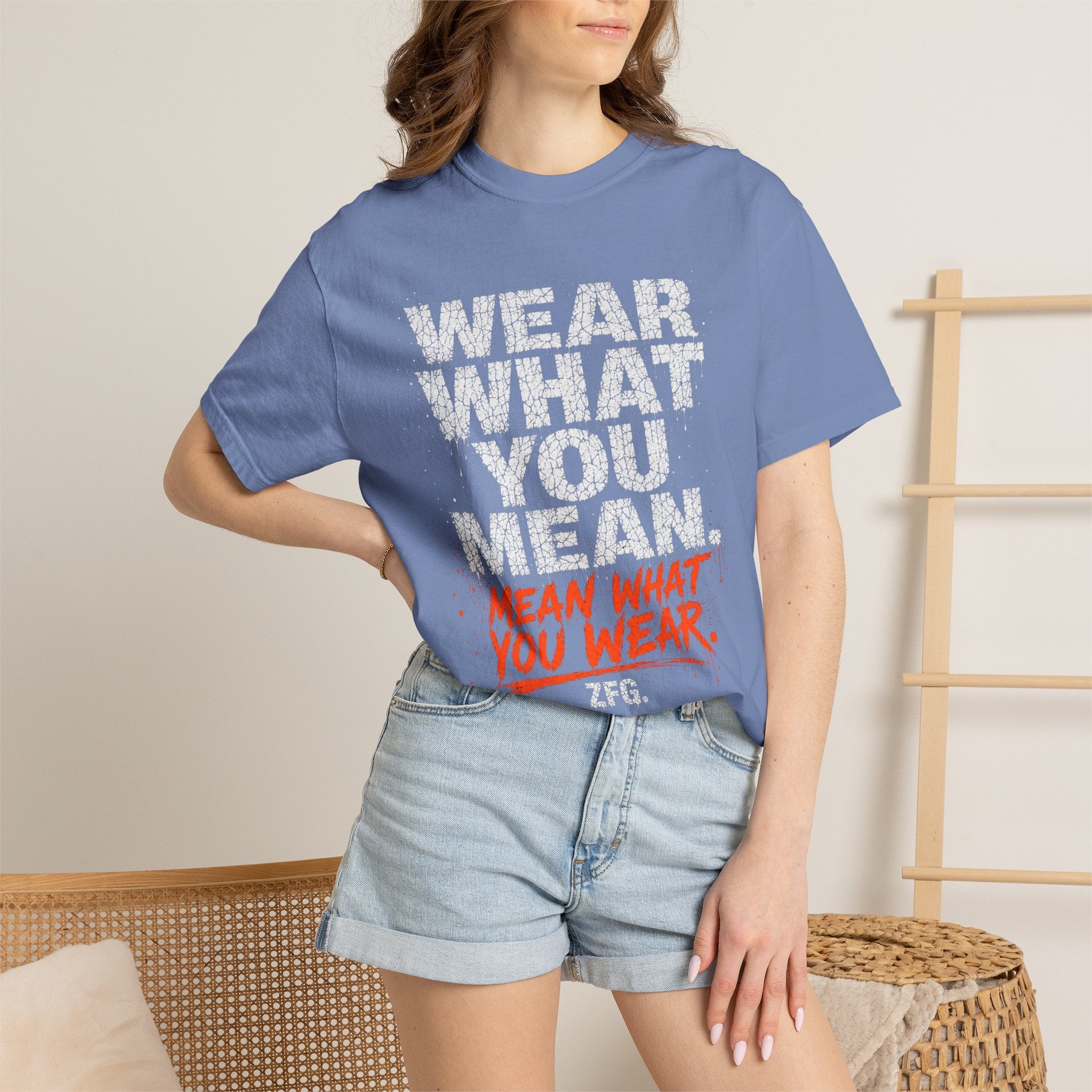 Wear What You Mean T-shirt