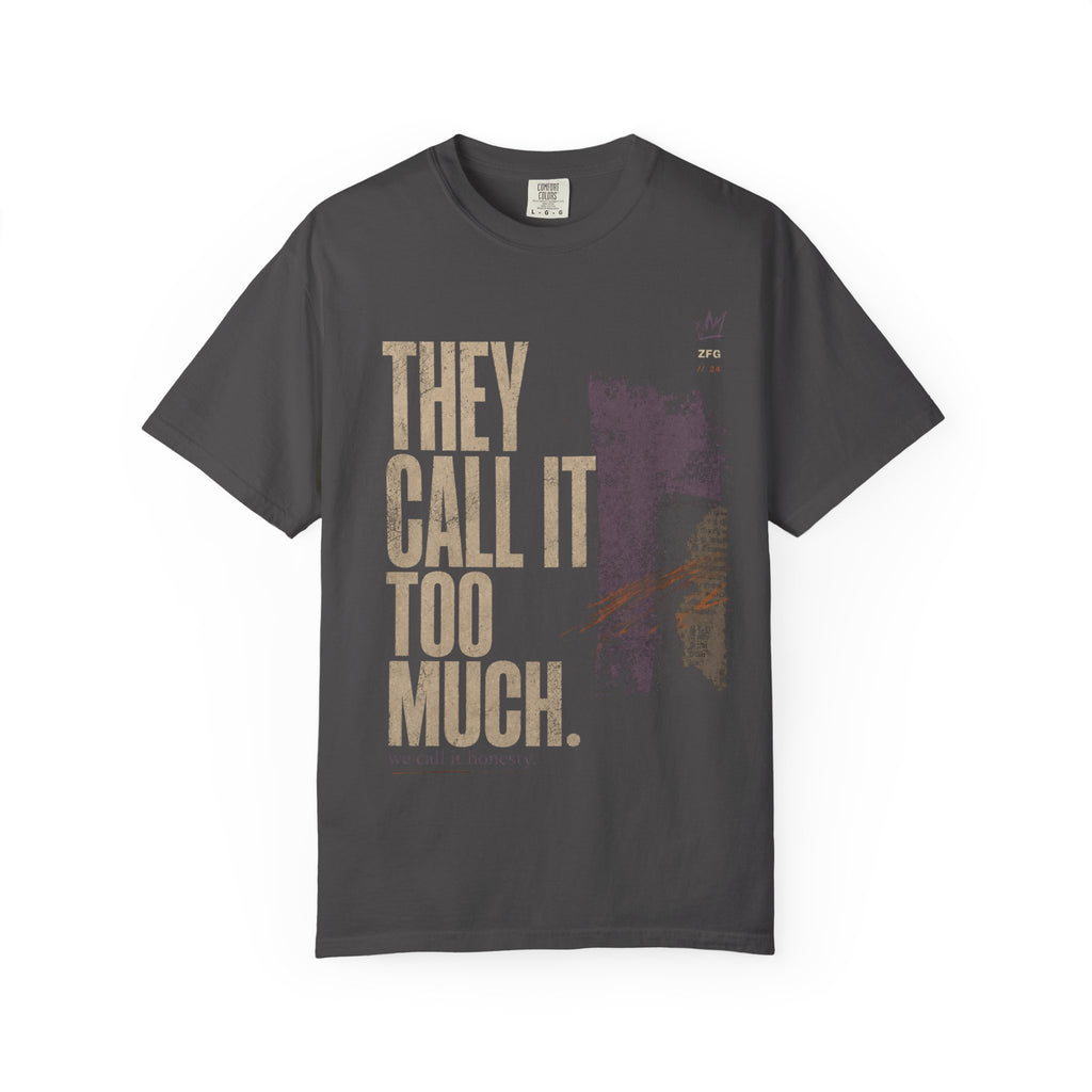 Too Much T-shirt