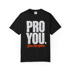 Pro You T-shirt
