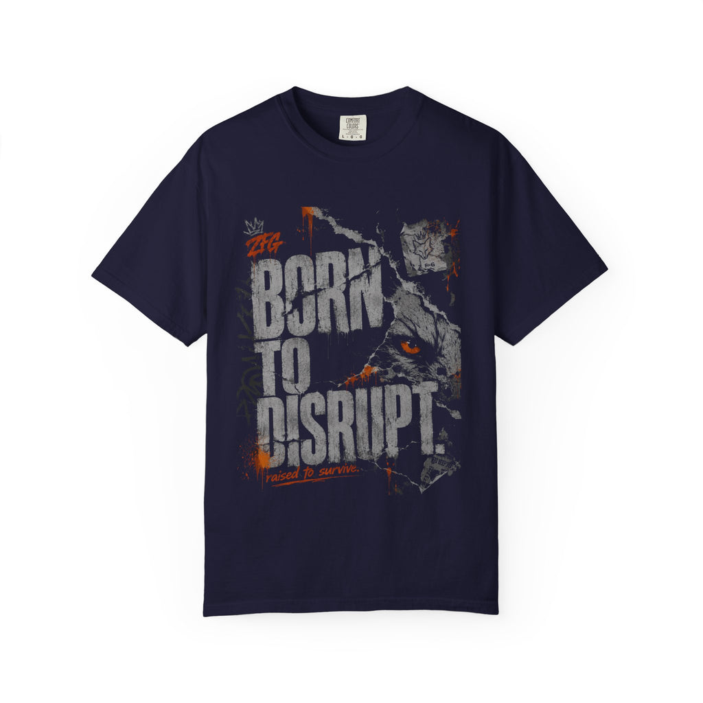 Born to Disrupt T-shirt