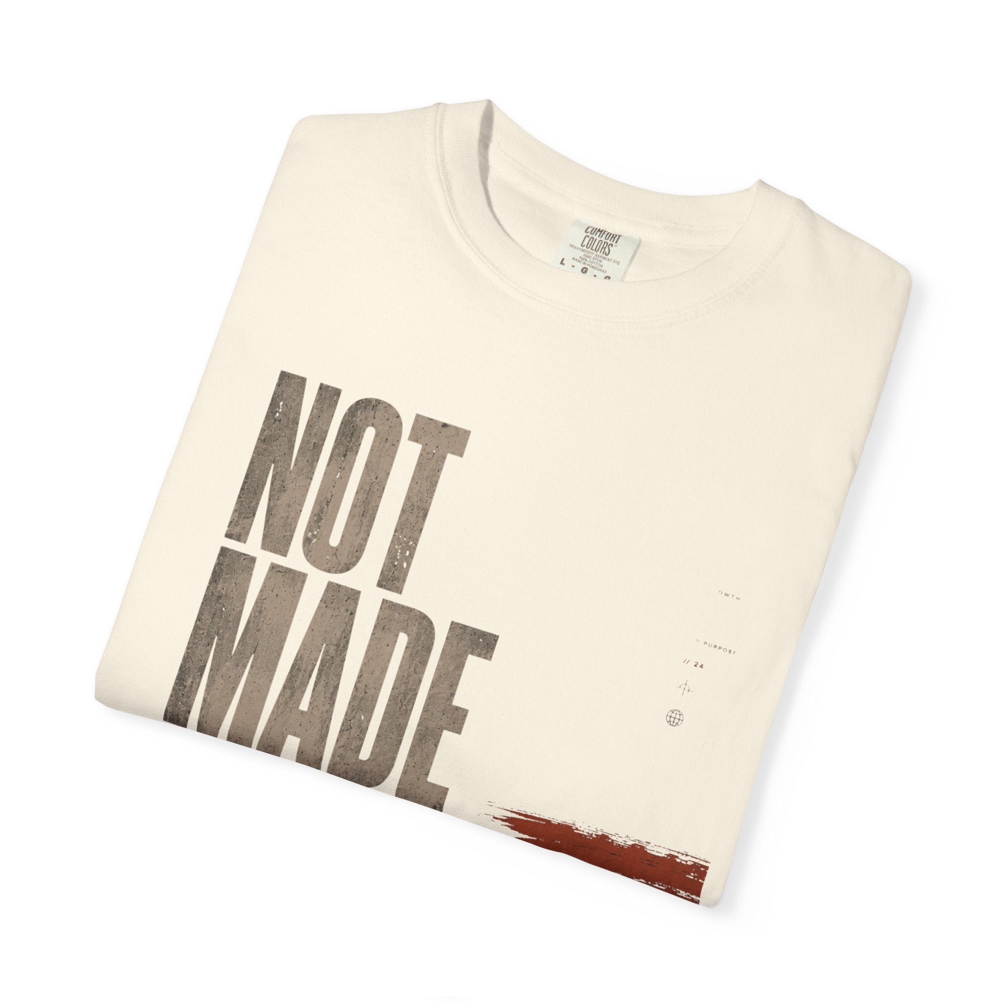 Not Made T-shirt