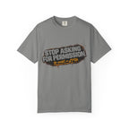 Stop Asking T-shirt