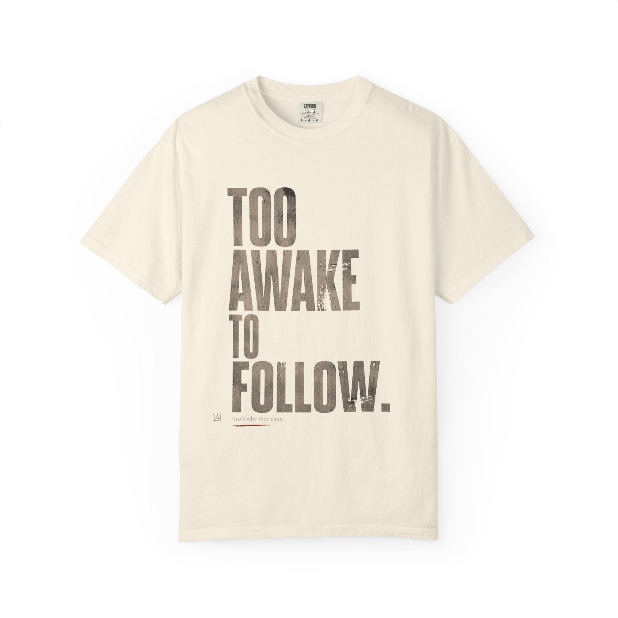 Too Awake T-shirt