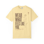Feels Like You T-shirt