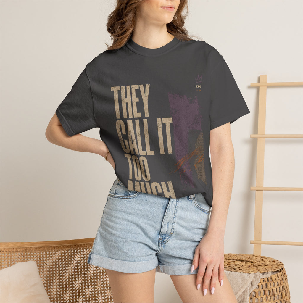 Too Much T-shirt