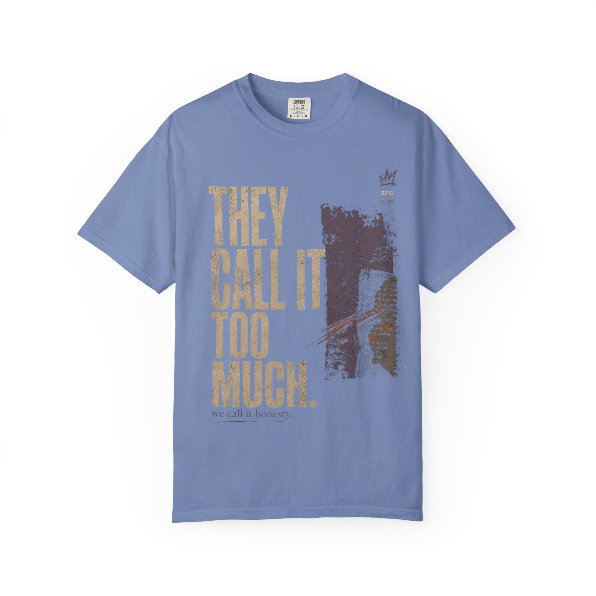 Too Much T-shirt