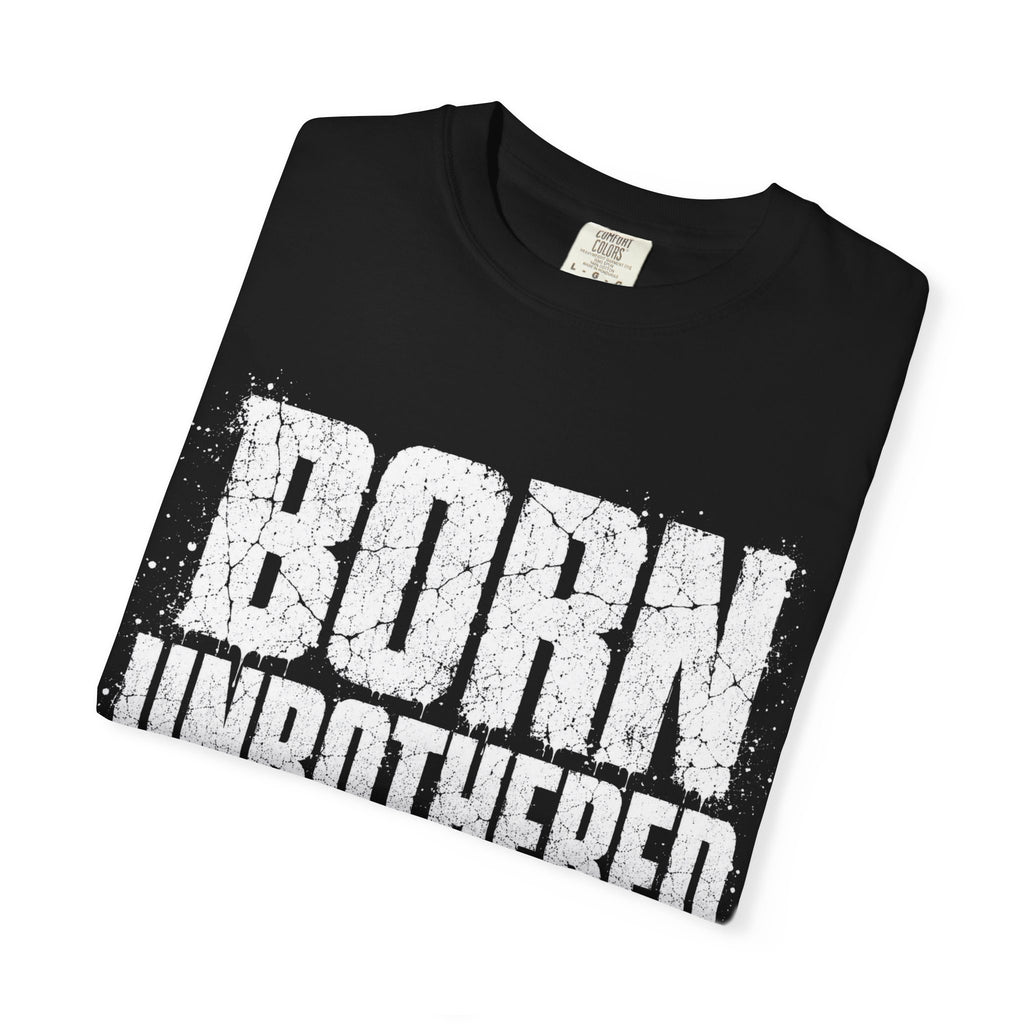 Born Unbothered T-shirt