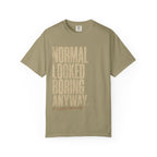 Normal Looked Boring T-shirt