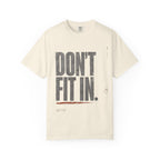 Don't Fit In T-shirt