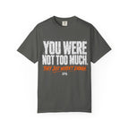 Too Much T-shirt