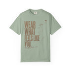 Feels Like You T-shirt