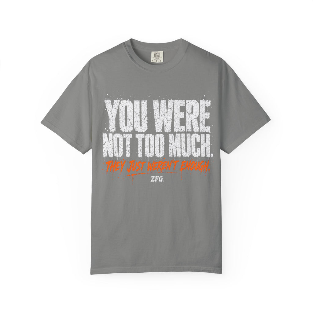 Too Much T-shirt