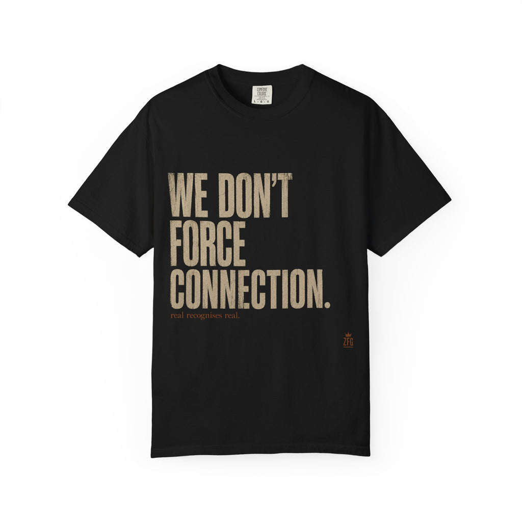 Don't Force T-shirt